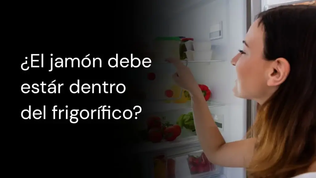 jamón en el frigorifico